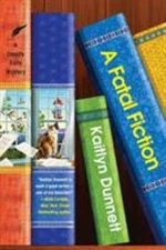 A Fatal Fiction Hardcover Kaitlyn Dunnett