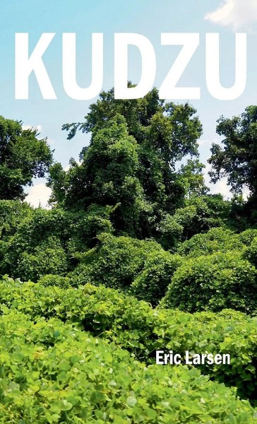 Eric Larsen | Kudzu | Taschenbuch | Englisch (2022) | Kartoniert / Broschiert-image
