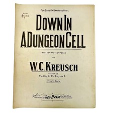 Vintage 1901 RARE Down in a Dungeon Cell W. C. Kreusch Sheet Music