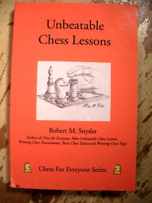 UNBEATABLE CHESS LESSONS Snyder 2007 SC Tactics Positions Analysis Openings