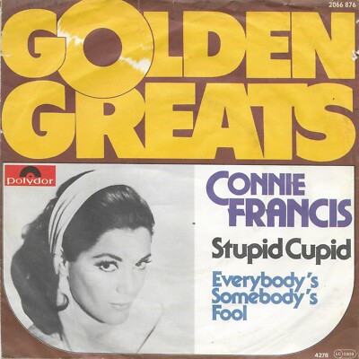 CONNIE FRANCIS - Stupid cupid / Everybody´s somebody´s fool