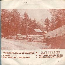 THOSE FABULOUS ECHOSE/ RAY CHARLES/ "I KNOW" THAI THAILAND EP 7" 45RPM