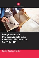 Sociis Tobias Okolie | Programas De Produtividade Nas Escolas: SíNtese Do...