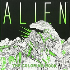 Download Alien The Coloring Book By Titan Books 2017 Trade Paperback For Sale Online Ebay