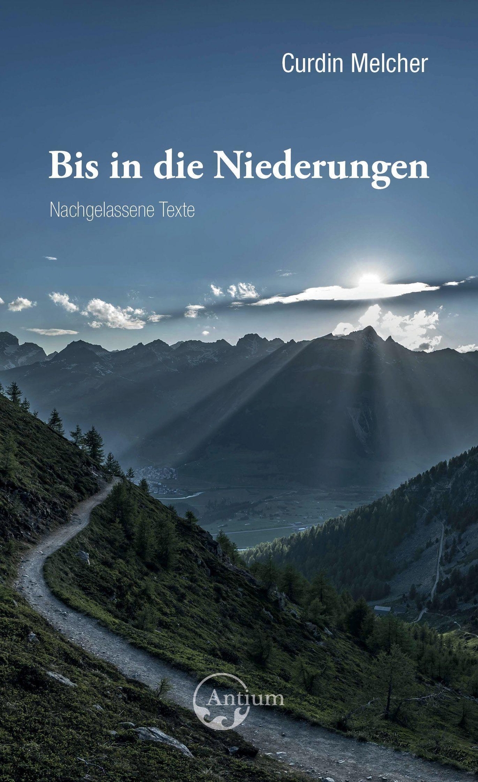 Thumbnail - Bis In Die Niederungen Curdin Melcher