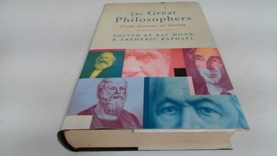			The Great Philosophers: From Socrates to Turing, Frederic Raphael		