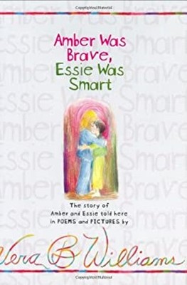 Amber Was Brave, Essie Was Smart Library Binding Vera B. Williams