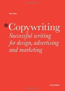 Copywriting: Successful writing for design, advertising ... | Buch | Zustand gut