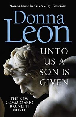 Unto Us a Son Is Given: Shortlisted for the Gol, Leon=-