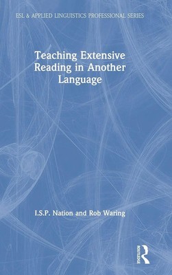 Teaching Extensive Reading in Another Language | I. S. P. Nation (u. a.) | Buch