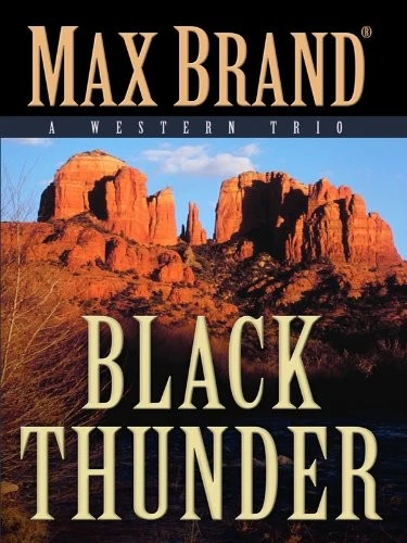 Black Thunder: A Western Trio - Brand, Max - Good - See condition notes - Image 1 of 1
