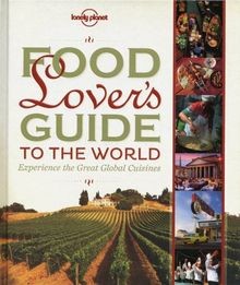 Food Lovers Guide to the World (General Pictorial)... | Buch | Zustand sehr gut