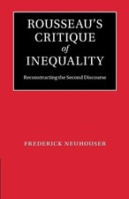 Frederick Neuhouser Rousseaus Critique of Ine...
