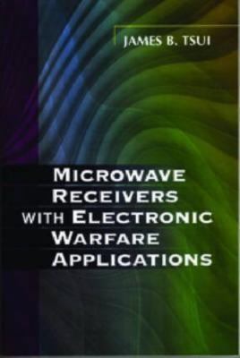 Microwave Receivers With Electronic Warfare Applications. Corrected Reprint ...