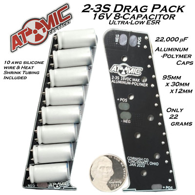 ATOMIC 2-3S Drag Pack / 17,500uF Min / Premium Aluminum-Polymer Caps / Losi 22S