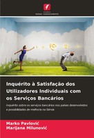 InquéRito à SatisfaçãO Dos Utilizadores Individuais Com Os ServiçOs BancáRios