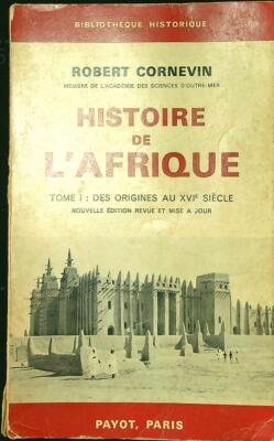 GESCHICHTE AFRIKAS BAND I CORNEVIN ROBERT PAYOT 1967 HISTORISCHE BIBLIOTHEK