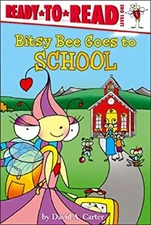 Bitsy Bee Goes to School : Ready-To-Read Level 1 Hardcover David