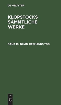 Friedrich Gottlieb Klopstock David. Hermanns Tod (Hardback)