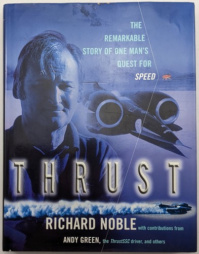 Thrust By Richard Noble Signed Hardback With DJ, Land Speed Record, SSC
