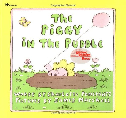 The Piggy in the Puddle (Reading Rainbow Books) - Pomerantz, Charlotte