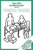 Youth Work | Mark Smith (U. A.) | Taschenbuch | Einband - Flex.(Paperback)