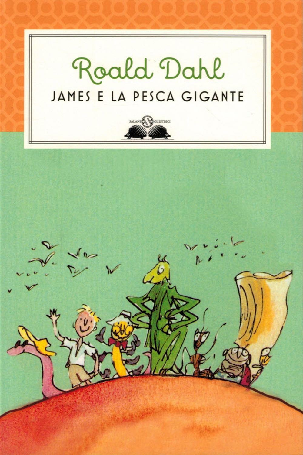 James e la pesca gigante - Dahl Roald