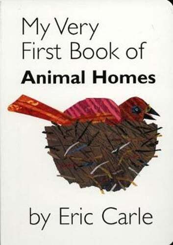 My Very First Book of Animal Homes by Eric Carle: Used