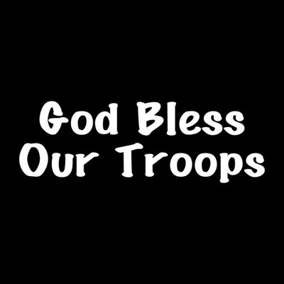 God Bless Our Troops Decal Sticker White Die Cut Vinyl