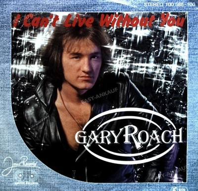 Gary Roach - I Can't Live Without You 7'' (VG) .