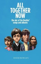 ALL TOGETHER NOW By David Rowley *Excellent Condition*