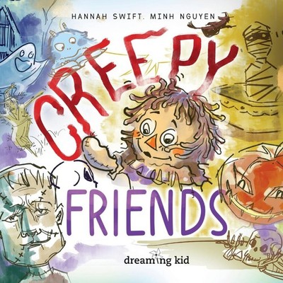 Creepy friends A picture book about all-in-one Halloween characte