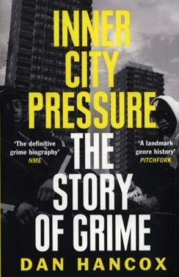 #ad Inner City Pressure: The Story of Grime by Hancox Dan $8.06