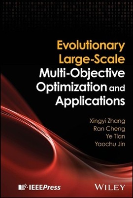 Evolutionary Large-Scale Multi-Objective Optimization and Applications by Xingyi