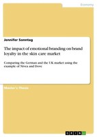 The Impact Of Emotional Branding On Brand Loyalty In The Skin Care Market Buch