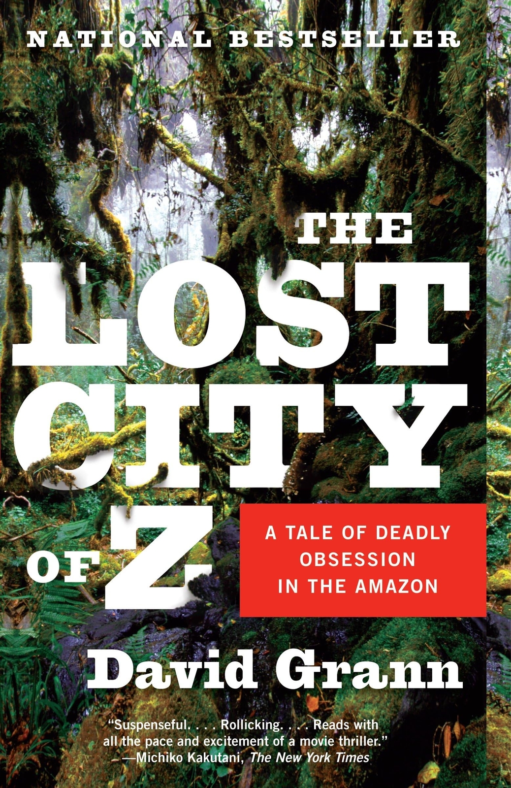 The Lost City of Z: A Tale of Deadly Obsession in the Amazon - paperback Gra...