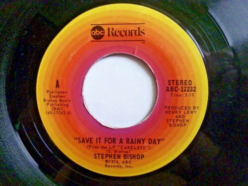 STEPHEN BISHOP 45 RPM 7" VINYL - Save It For A Rainy Day | eBay