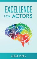 Excellence For Actors Alexa Ispas Taschenbuch Englisch 2023 Word Bothy