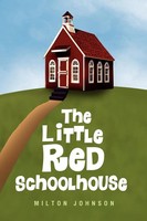 Milton Johnson | The Little Red Schoolhouse | Taschenbuch | Englisch (2010)