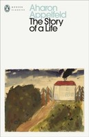 The Story Of A Life Aharon Appelfeld