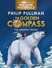 The Golden Compass Graphic Novel, Complete Edition (His Dark Materials) by Pull