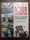 Ackergiganten. Technik, Geschichte und Geschichten - Buch von Klaus Herrmann