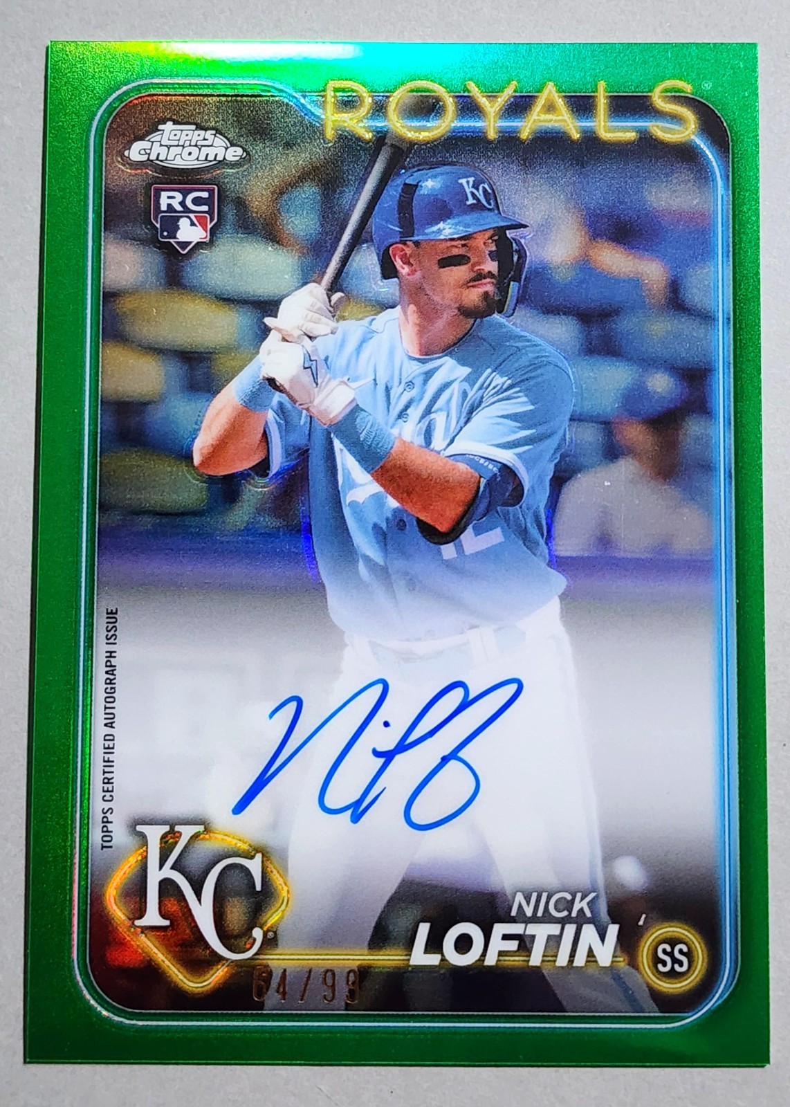2024 Topps Chrome Nick Loftin RC Auto #RA-NL Green Refractor/99 Kansas City