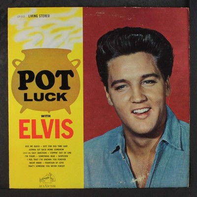 Pot Luck with Elvis
