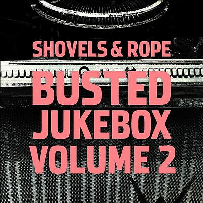 Shovels & Rope Busted Jukebox Volume 2 LP New 607396522712