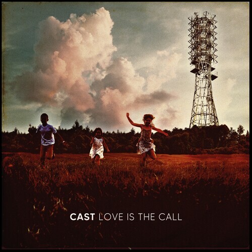 The Cast - Love Is The Call [New CD]