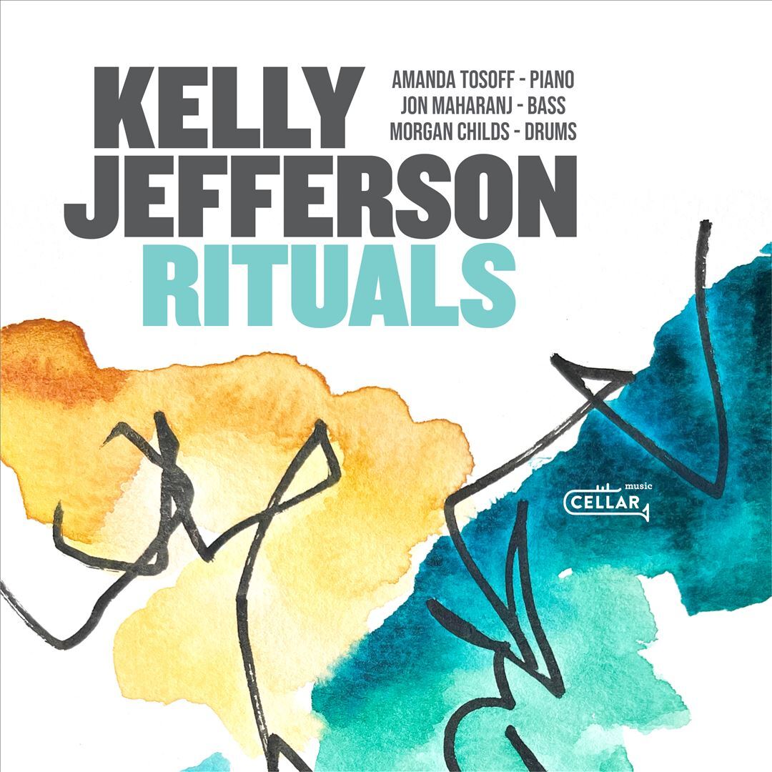 Jefferson Kelly Rituals CD 2023 Jazz Album