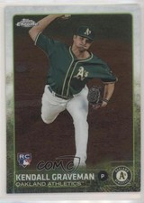 2015 Topps Chrome Kendall Graveman #19 5t8