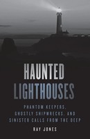 Haunted Lighthouses | Ray Jones | Taschenbuch | Kartoniert / Broschiert | 2022