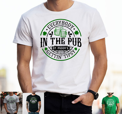 Men s & Women s St. Patrick s T-Shirt  Everybody in the Pub Gettin Tipsy  Unisex